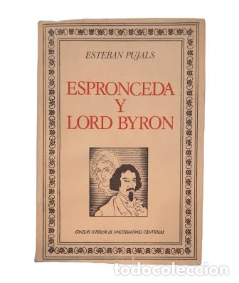 Libros de segunda mano: ESPRONCEDA Y LORD BYRON.- Pujals, Esteban (1972)