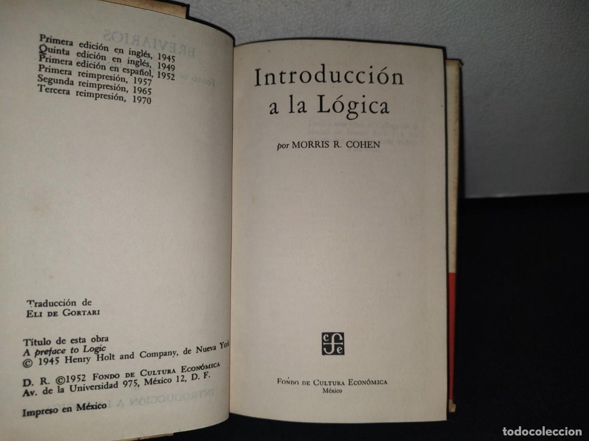 Libros de segunda mano: 33- INTRODUCCI&Oacute;N A LA L&Oacute;GICA - MORRIS R. COHEN - Foto 5