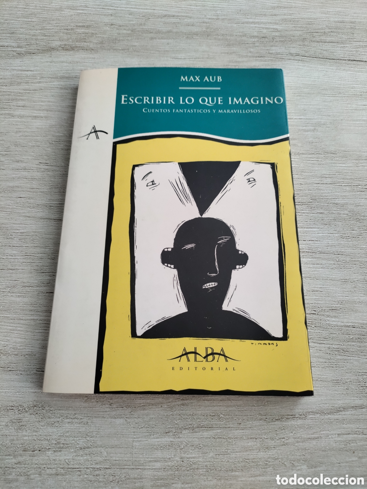 Libros de segunda mano: Escribir lo que imagino. Max Aub - Foto 1