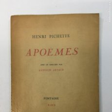 Libros de segunda mano: HENRI PICHETTE. APOÈMES. AVEC UN GRIS-GRIS PAR ANTONIN ARTAUD. FONTAINE. PARIS, 1947.