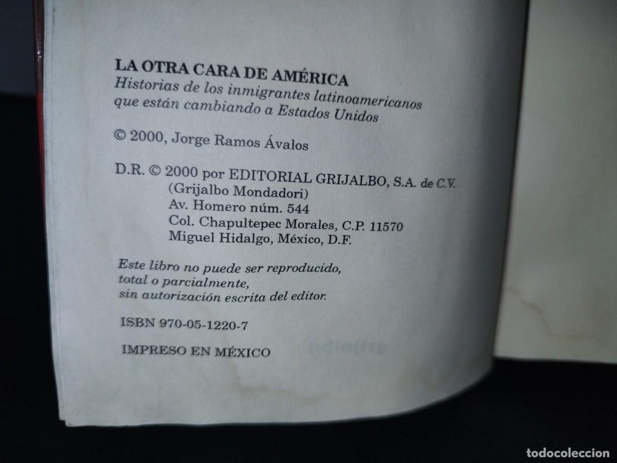 Libros de segunda mano: 166- LA OTRA CARA DE AM&Eacute;RICA - JORGE RAMOS - 2000 - Foto 13