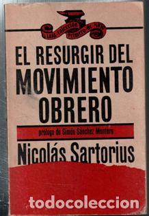 Libros de segunda mano: El resurgir del Movimiento Obrero. Nicol&aacute;s Sartorius. - Foto 1