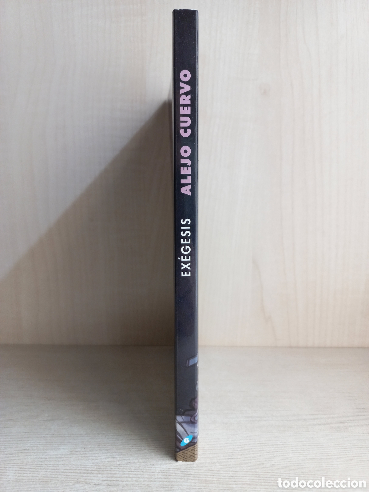 Libros de segunda mano: Ex&eacute;gesis. Alejo Cuervo. Gigamesh, primera edici&oacute;n, 2014. - Foto 2