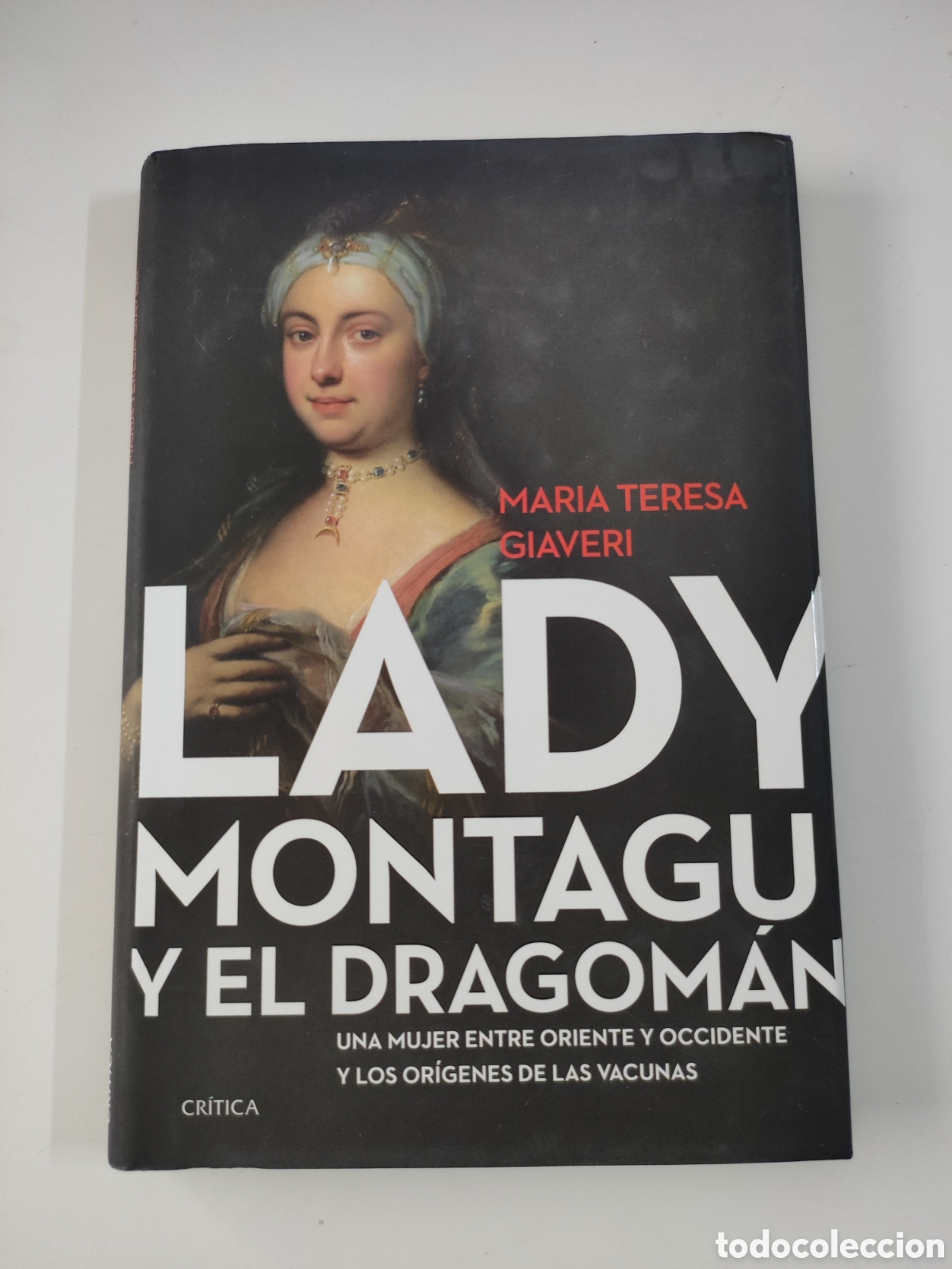 Second hand books: LADY MONTAGU Y EL DRAGOMAN - M T Giaveri