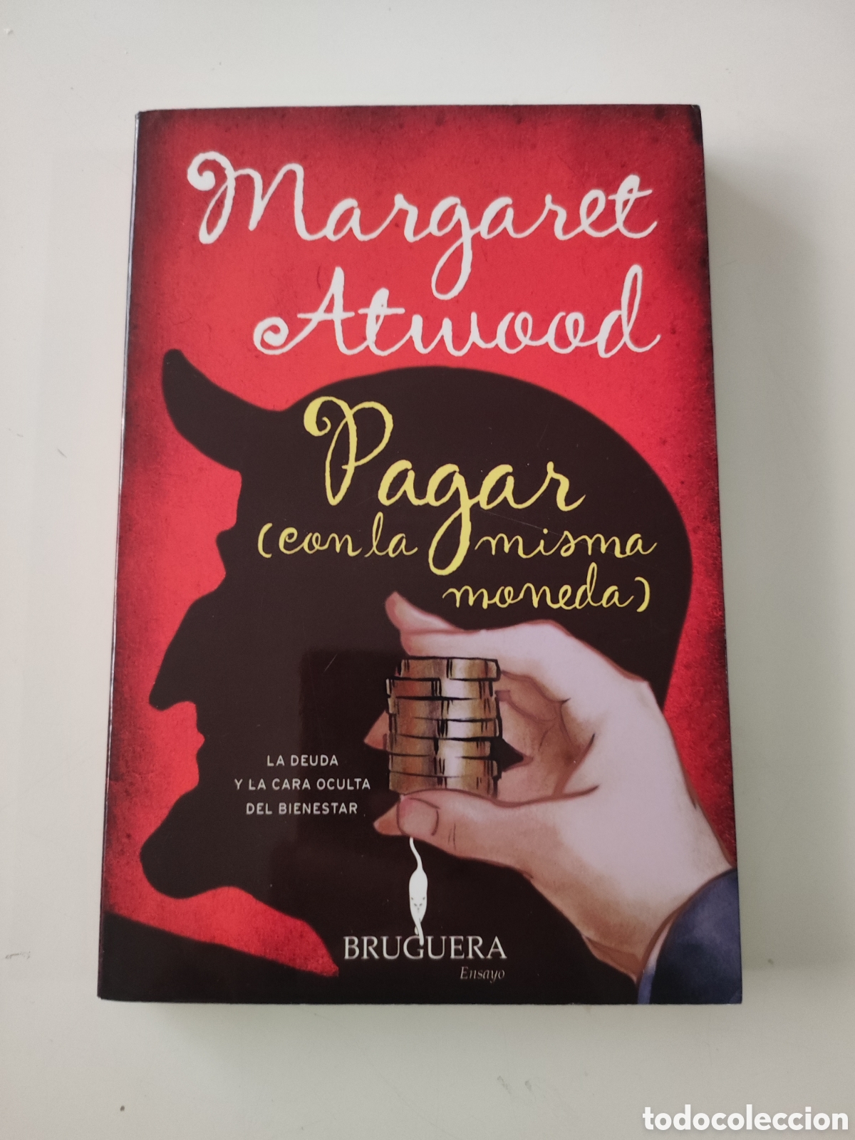 Libros de segunda mano: PAGAR ( CON LA MISMA MONEDA ) - Margaret Atwood - Foto 1