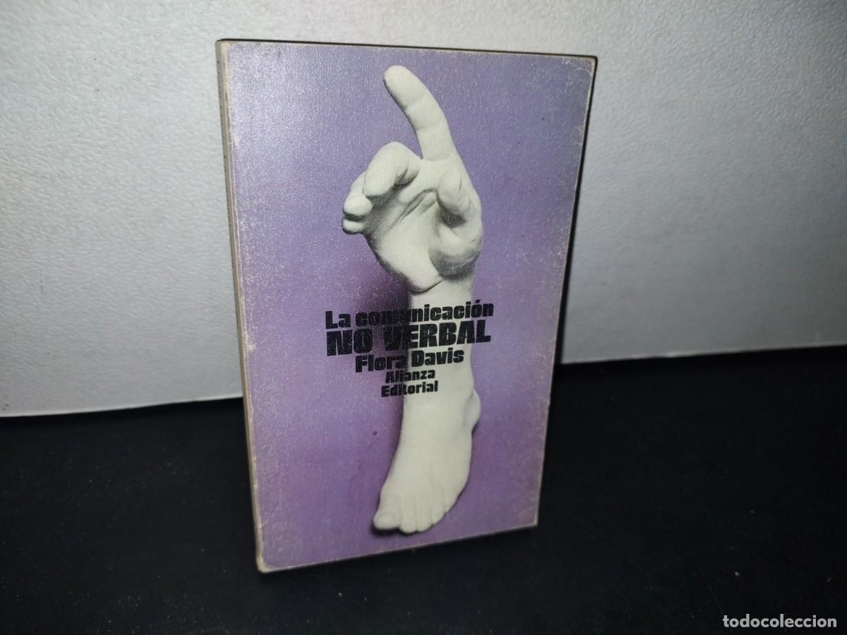 Libros de segunda mano: 75- FLORA DAVIS: LA COMUNICACI&Oacute;N NO VERBAL - ALIANZA EDITORIAL - 1978 - Foto 1