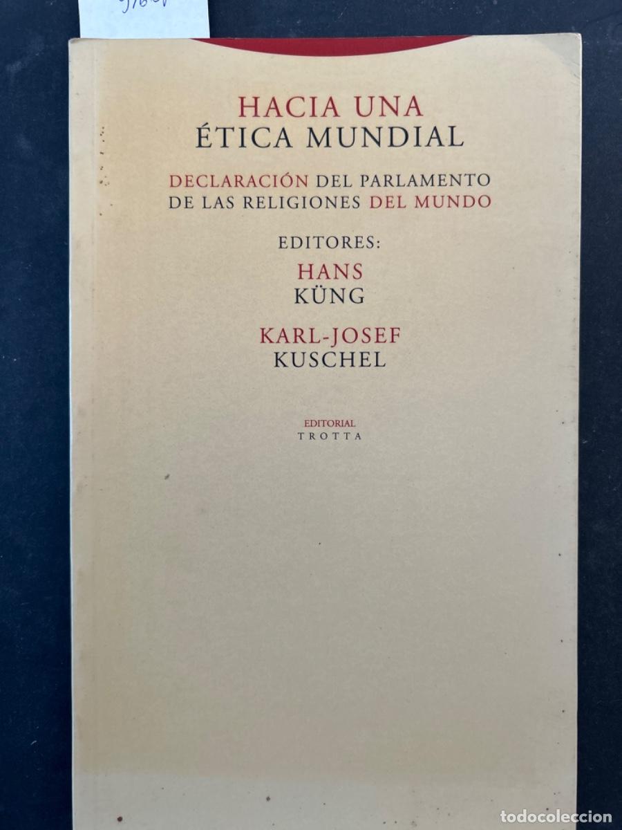 Libros de segunda mano: HACIA UNA ETICA MUNDIAL, HANS KUNG & KARL JOSEF KUSCHEL