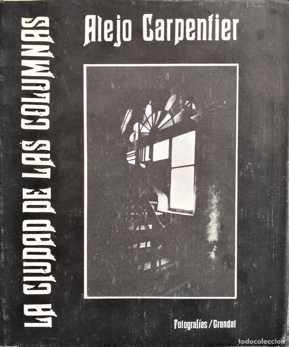 Libros de segunda mano: La ciudad de las columnas / CARPENTIER, Alejo - Foto 1