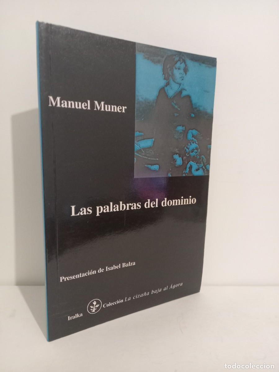 Libros de segunda mano: Manuel Muner. Las Palabras Del Dominio. Iralka 2000 - Foto 1