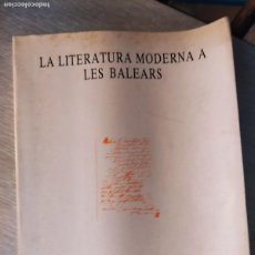 Libros de segunda mano: LITERATURA MODERNA A LES ILLES BALEARS