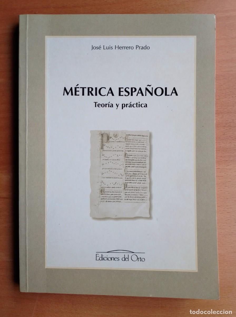 Libros de segunda mano: M&eacute;trica espa&ntilde;ola. Teor&iacute;a y pr&aacute;ctica, de Jos&eacute; Luis Herrero Prado