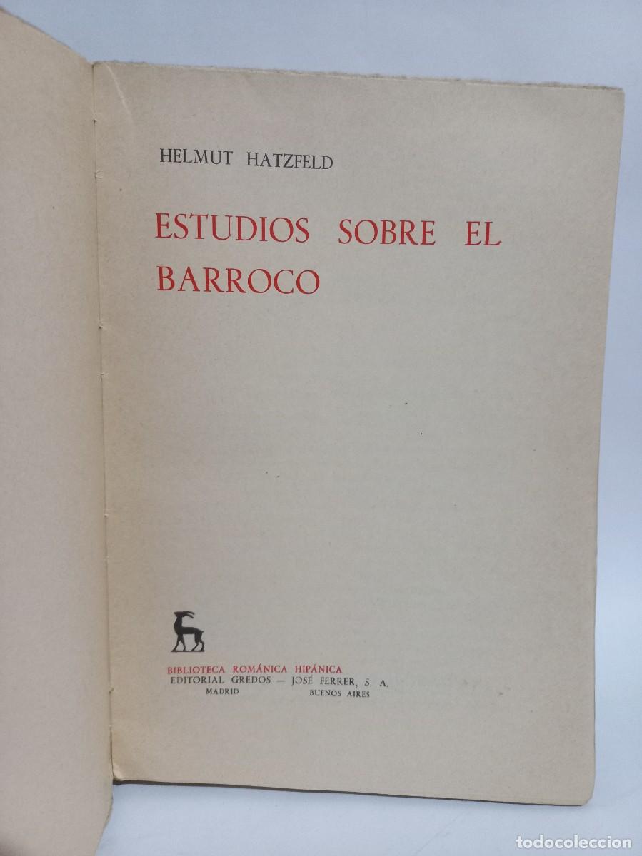 Libros de segunda mano: Helmut Hatzfeld - Estudios sobre el Barroco - 1964 - Foto 2