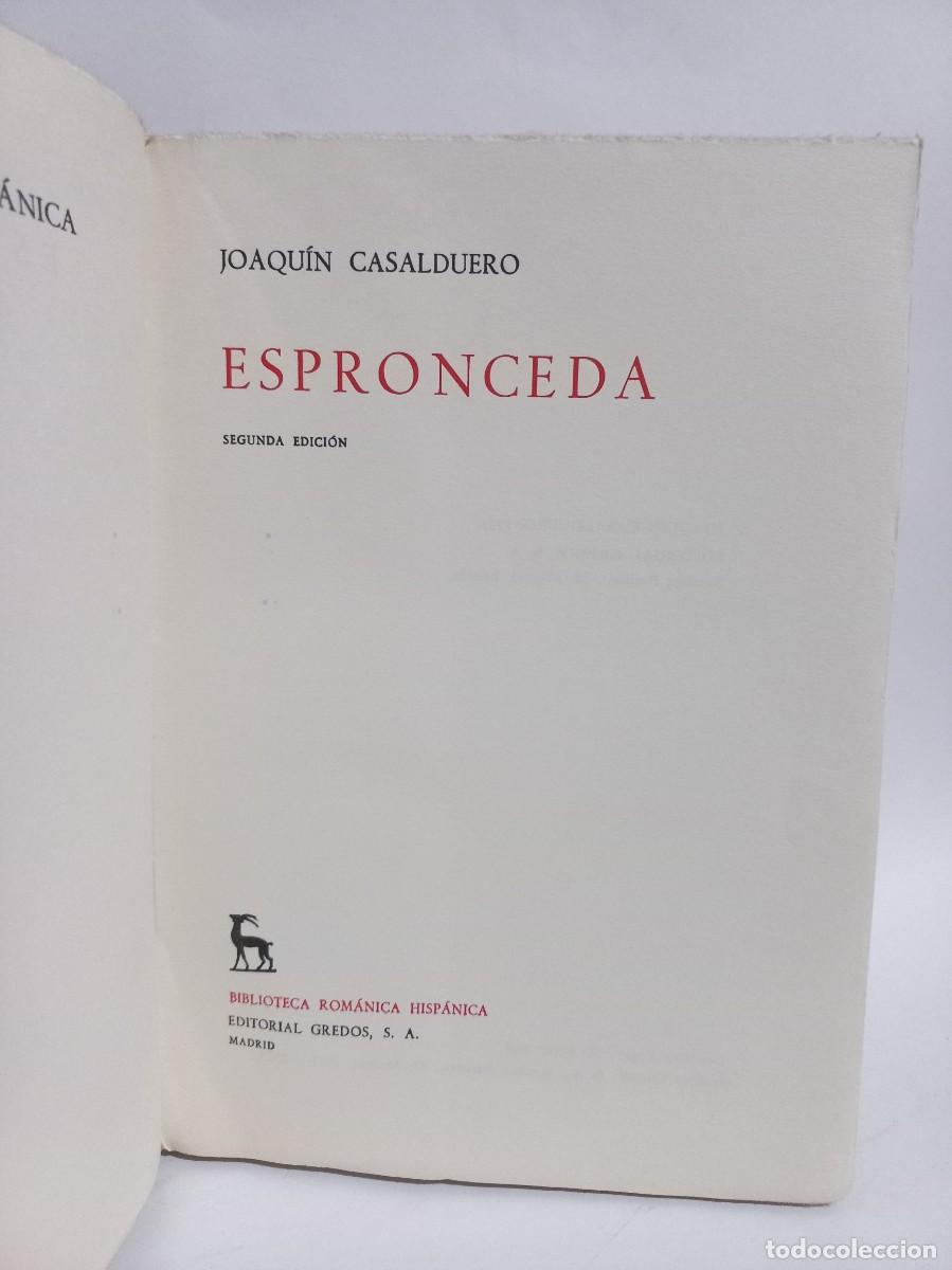 Libros de segunda mano: Joaqu&iacute;n Casaduero - Espronceda - 1967 - Foto 2