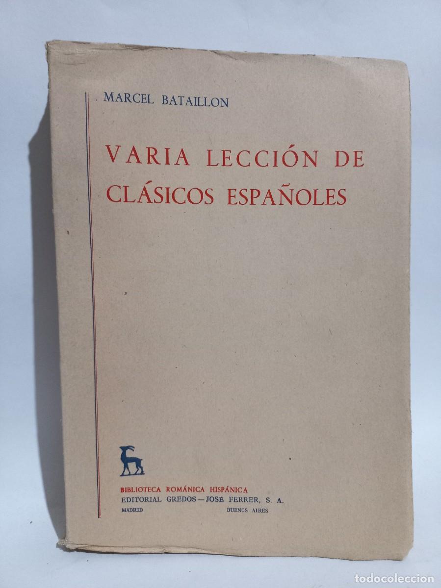 Libros de segunda mano: Marcel Bataillon - Varia Lecci&oacute;n de Cl&aacute;sicos Espa&ntilde;oles - 1964 - Foto 1