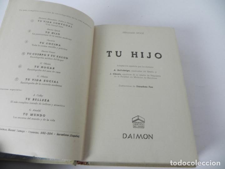 Libros de segunda mano: TU HIJO (DR. BENJAMIN SPOCK) DAIMON-1957 4&ordf; EDICI&Oacute;N-1957 - Foto 3