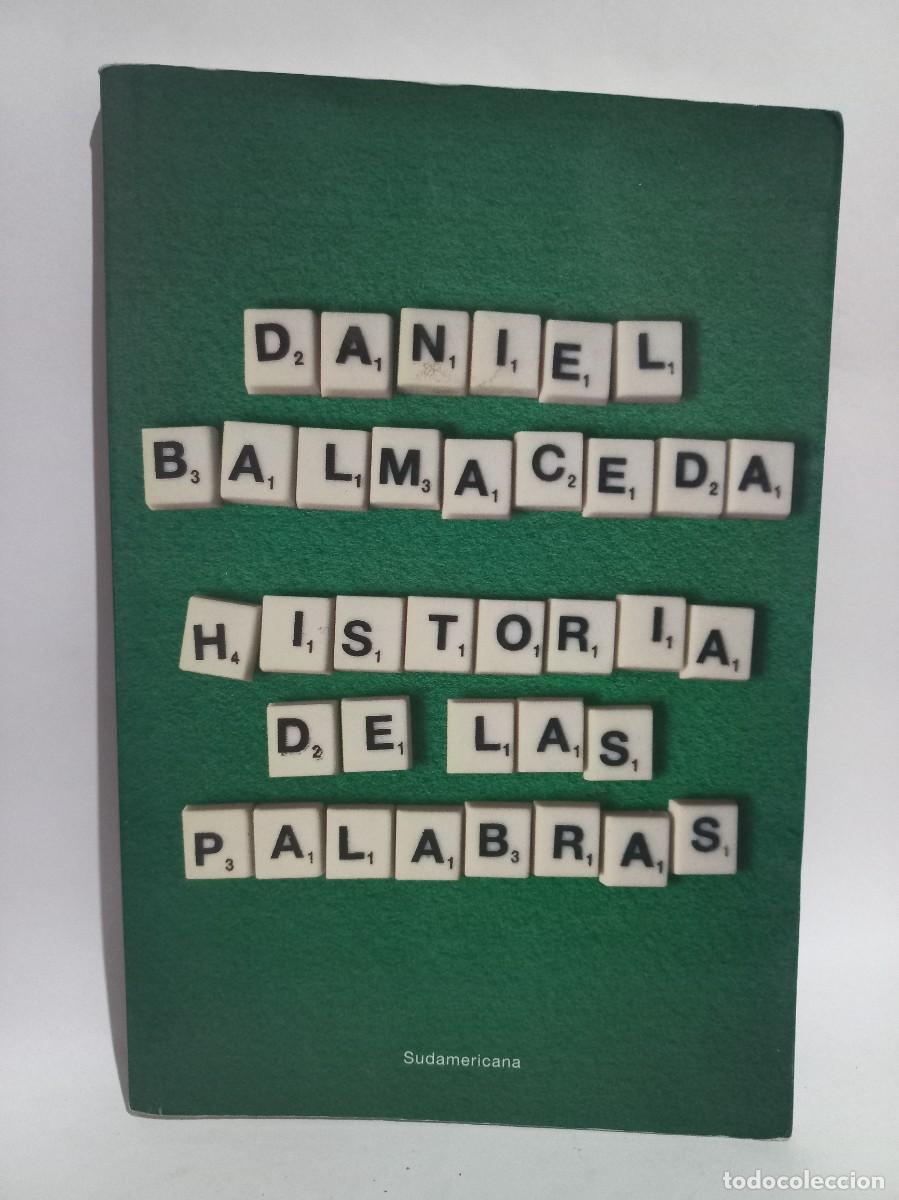Libros de segunda mano: Daniel Balmaceda - Historia de las Palabras - 2011 - Foto 1