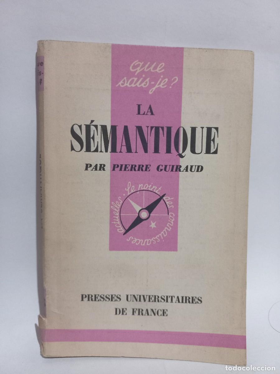 Libros de segunda mano: Pierre Guiraud - La S&eacute;mantique - 1959 - Foto 1