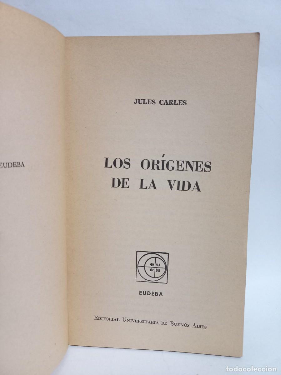 Libros de segunda mano: Jules Carles - Los Or&iacute;genes de la Vida - 1963 - Foto 2