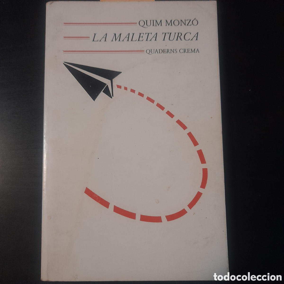 Libros de segunda mano: La maleta turca. Quim Monz&oacute;. 1&ordf; edici&oacute;. - Foto 1