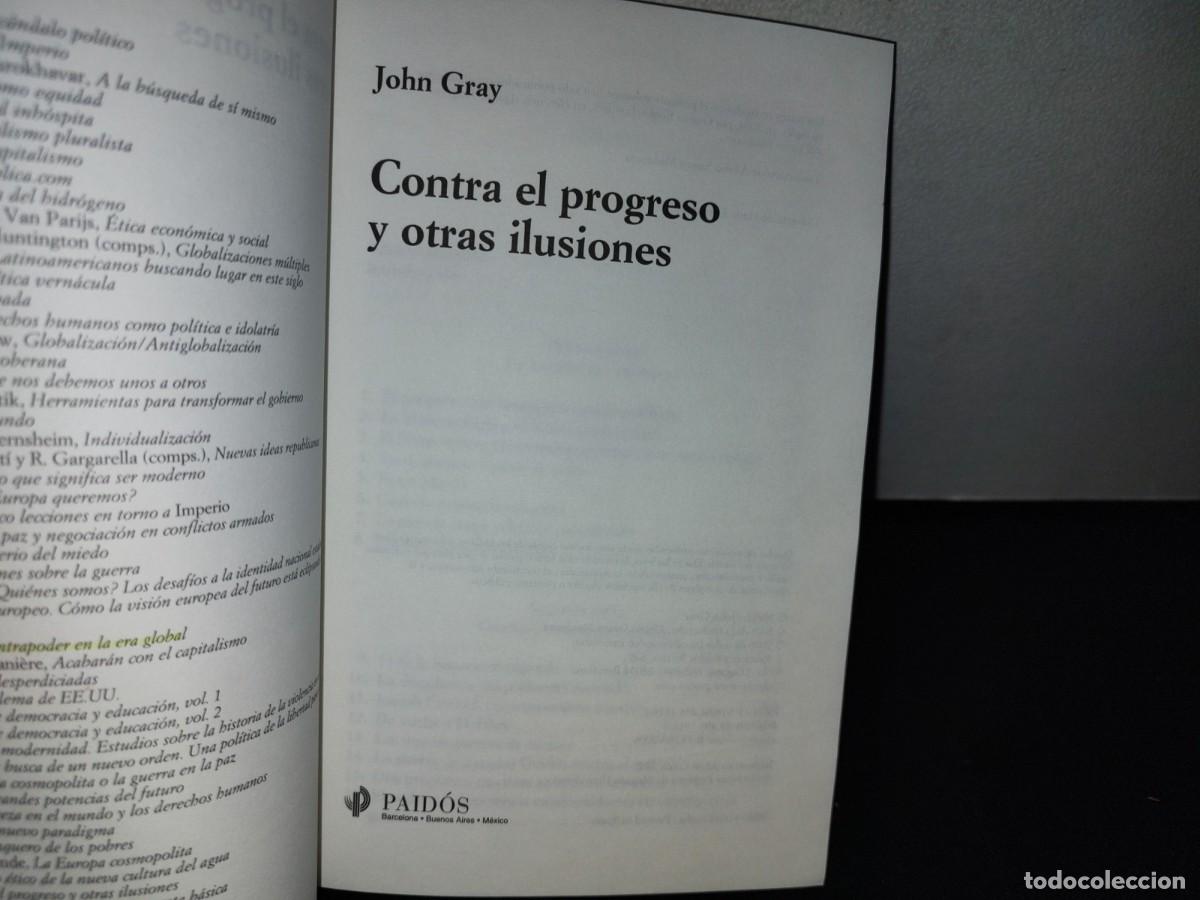 Libros de segunda mano: 187- CONTRA EL PROGRESO Y OTRAS ILUSIONES - JOHN GRAY - Foto 4
