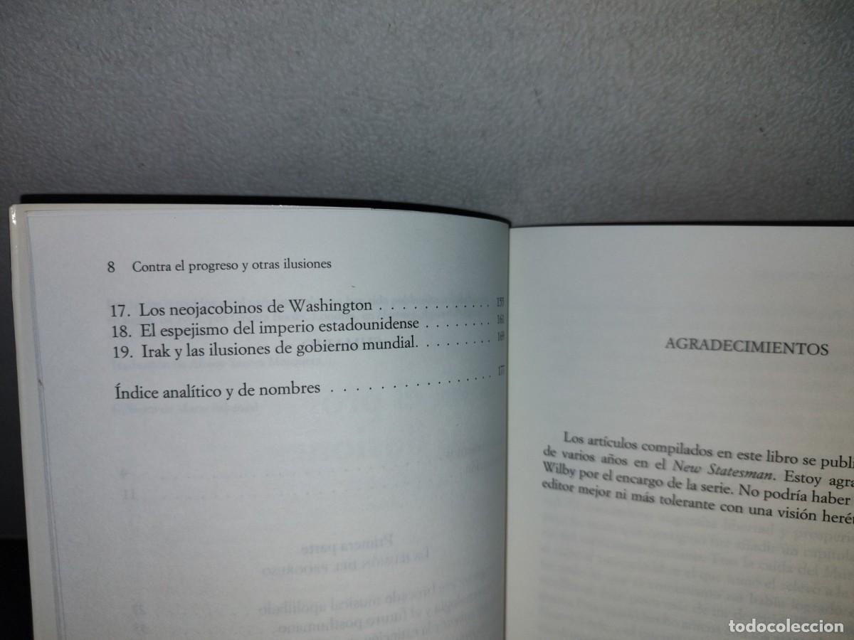 Libros de segunda mano: 187- CONTRA EL PROGRESO Y OTRAS ILUSIONES - JOHN GRAY - Foto 6
