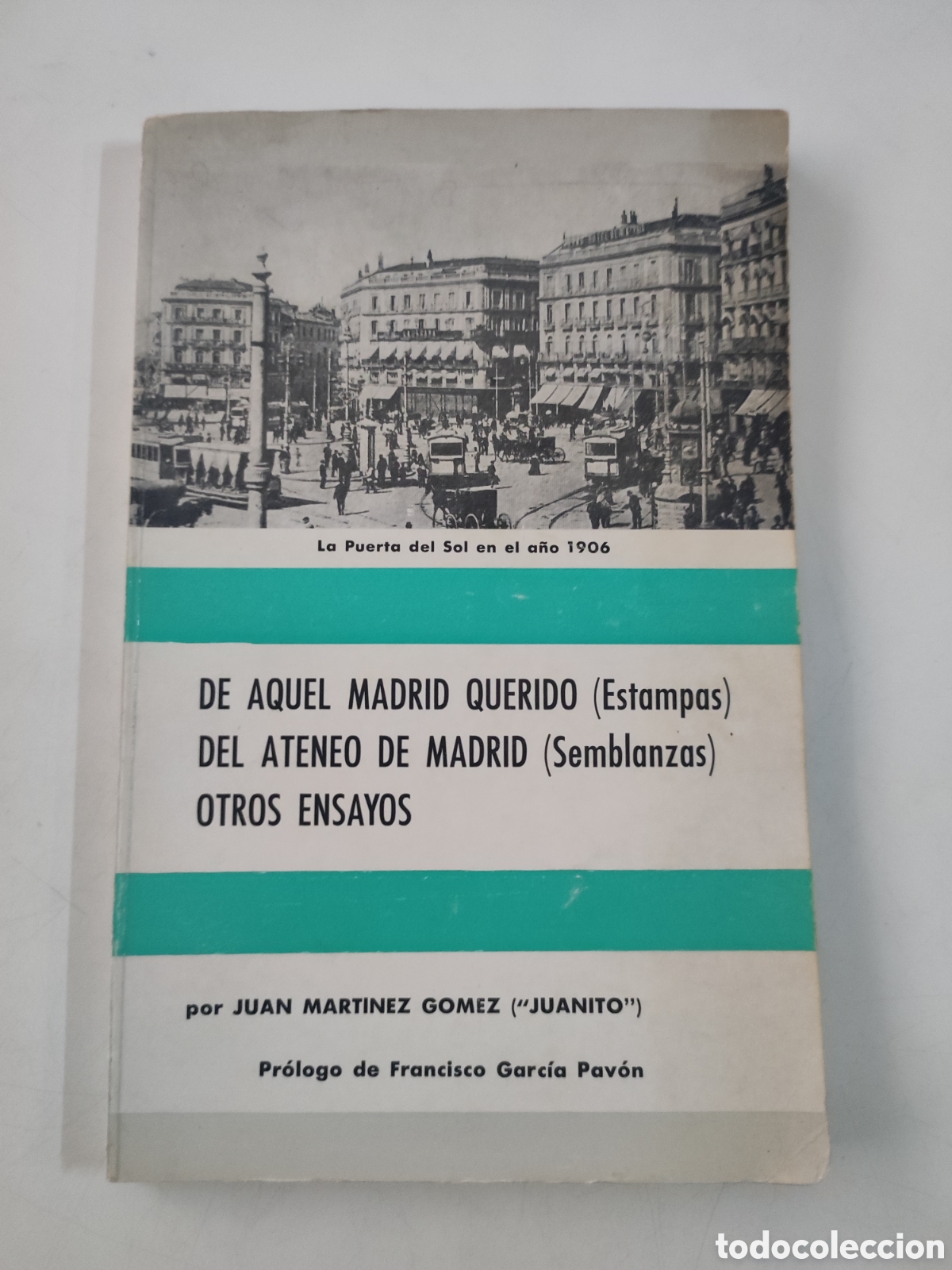 Livres d'occasion: De aquel Madrid querido(Estampas )del Ateno de Madrid(Semblanas)Otros ensayos -J Martinez(Juanito)