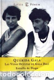 Libros de segunda mano: Querida Gala. Las vidas ocultas de Gala Dal&iacute;. - DIEGO, Estrella de.- - Foto 1