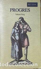 Libros de segunda mano: Progres. - PUIG, Valent&iacute;.- - Foto 1