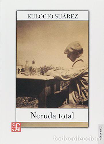 Libros de segunda mano: Neruda total. - SU&Aacute;REZ, Eulogio.- - Foto 1