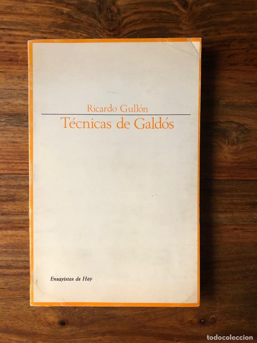 Libros de segunda mano: T&eacute;cnicas de Gald&oacute;s. Ricardo Gull&oacute;n. Taurus. - Foto 1