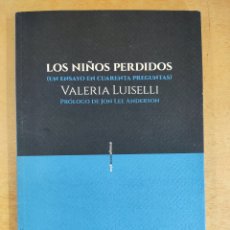 Libros de segunda mano: LOS NIÑOS PERDIDOS / VALERIA LUISELLI / 2017. SEXTO PISO