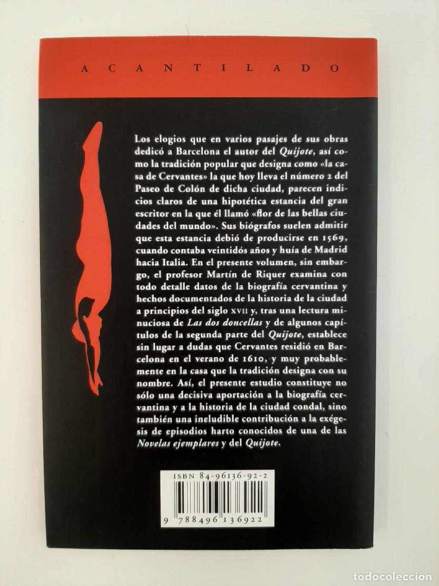 Libros de segunda mano: CERVANTES EN BARCELONA. MART&Iacute;N DE RIQUER. ACANTILADO. 2005 - Foto 2