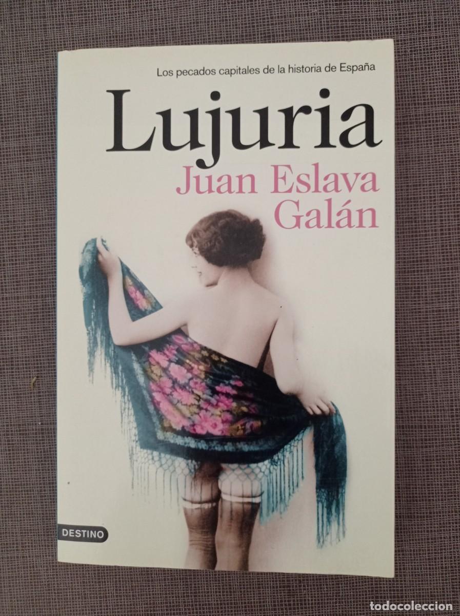 juan eslava galan - lujuria y avaricia (2 libro - Comprar Outros livros de  literatura no todocoleccion