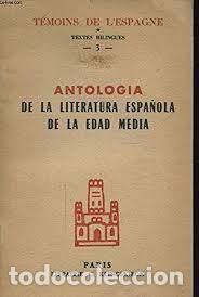 Libros de segunda mano: antolog&iacute;a de la literatura espa&ntilde;ola de la Edad Media 1140-1500 sel. Eug&eacute;ne Kohler