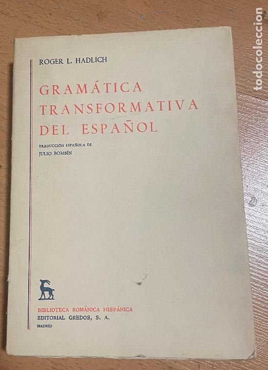 Libros de segunda mano: GRAMATICA TRANSFORMATIVA DEL ESPA&Ntilde;OL, Roger L. Hadlich - Foto 1