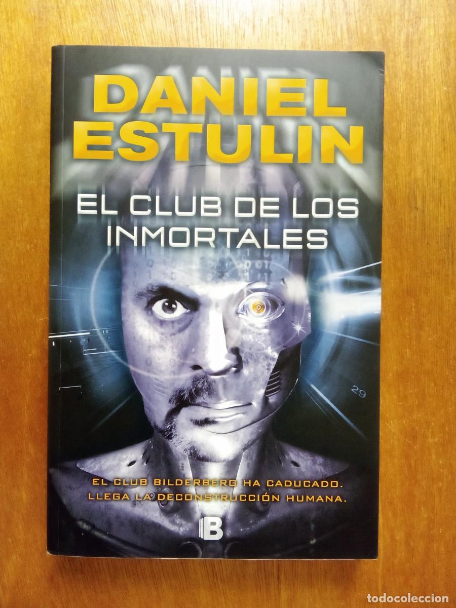 Libros de segunda mano: EL CLUB DE LOS INMORTALES, DANIEL ESTULIN, EDICIONES B - Foto 1