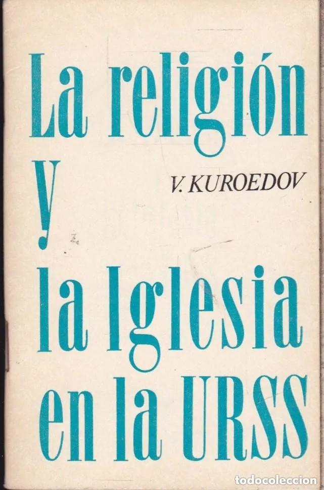 Livros em segunda m&atilde;o: La religi&oacute;n y la iglesia en la URSS. V. Kuroedov
