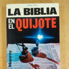 Libros de segunda mano: LA BIBLIA EN EL QUIJOTE / JUAN A. MONROY / 1979. CLIE