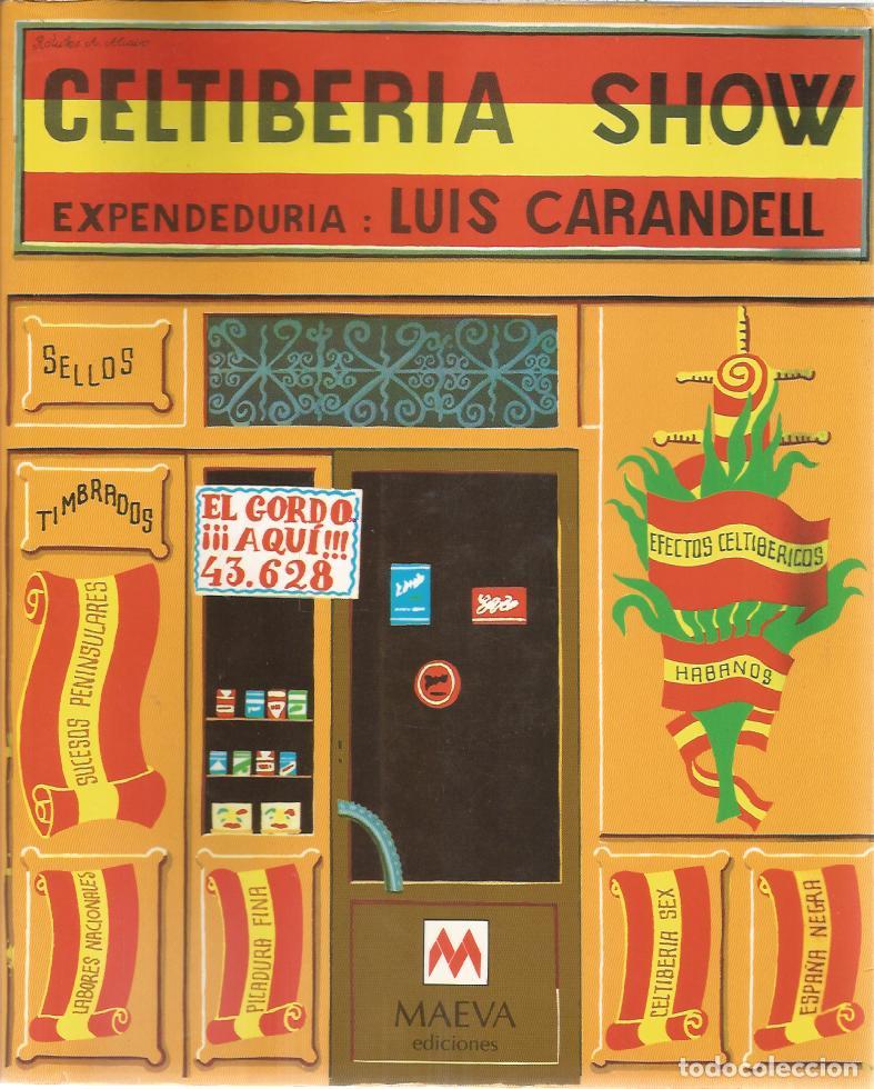 Libros de segunda mano: Celtiberia show - Carandell, Luis - Foto 1