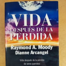 Libros de segunda mano: VIDA DESPUÉS DE LA PÉRDIDA / RAYMOND A. MOODY-DIANNE ARCANGEL / 2002. EDAF