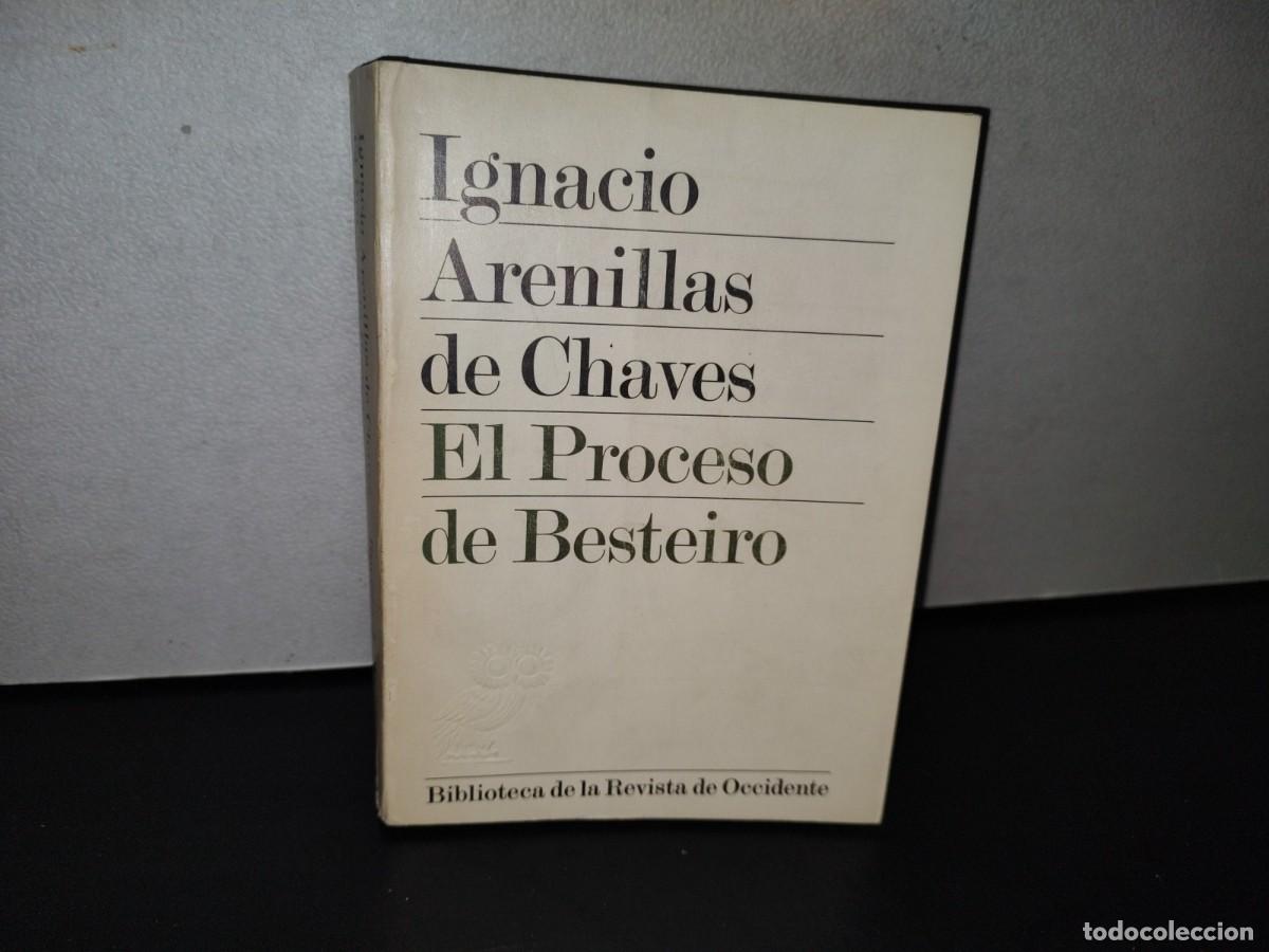 Libros de segunda mano: 76- EL PROCESO DE BESTEIRO - IGNACIO ARENILLAS DE CHAVES - Foto 1