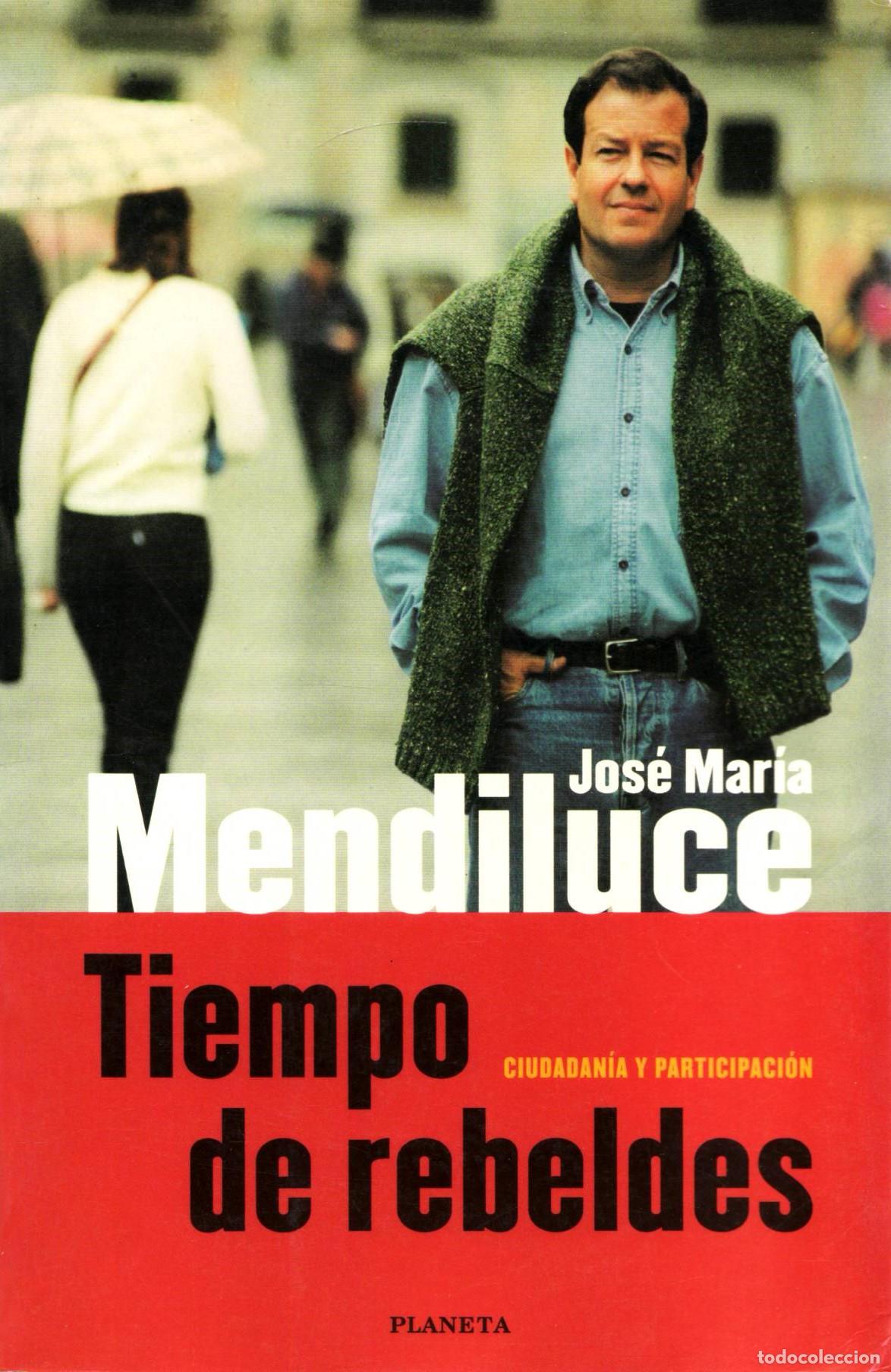 Libros de segunda mano: Tiempo de rebeldes - Mendiluce, Jose Maria - Foto 1
