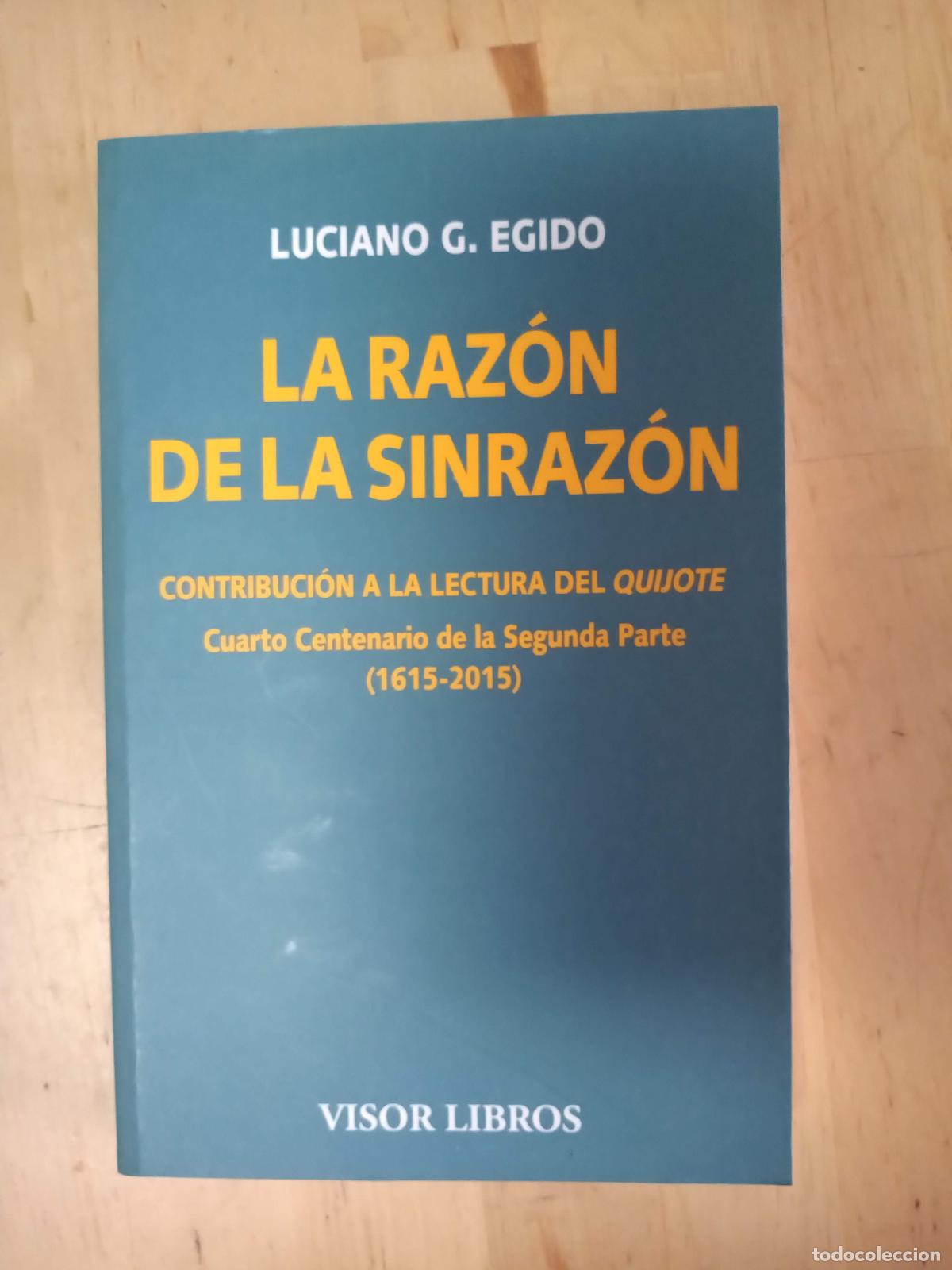 Libros de segunda mano: LA RAZ&Oacute;N DE LA SINRAZ&Oacute;N. Luciano G. Egido. Visor Libros 2015 - Foto 1