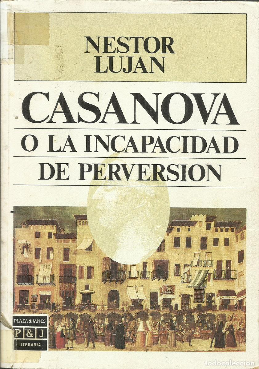 Libros de segunda mano: Casanova, o la incapacidad de perversi&oacute;n / N&eacute;stor Luj&aacute;n. - Foto 1
