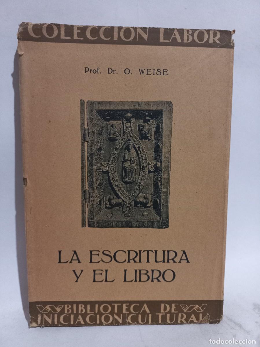 Libros de segunda mano: Prof. Dr. O. Weise - La Escritura y el Libro - Foto 1