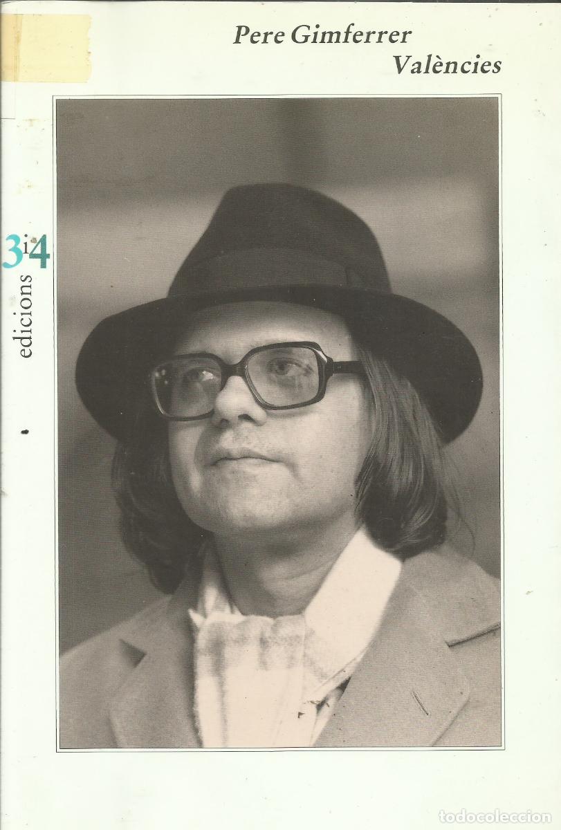 Libros de segunda mano: Val&eacute;ncies / Pere Gimferrer. - Foto 1