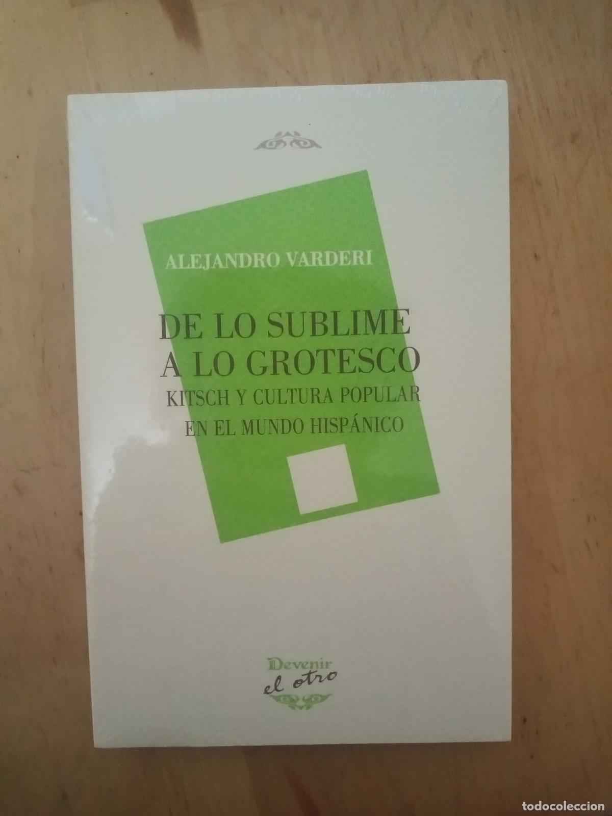 Libros de segunda mano: DE LO SUBLIME A LO GROTESCO - ALEJANDRO VARDERI - Devenir - Foto 1