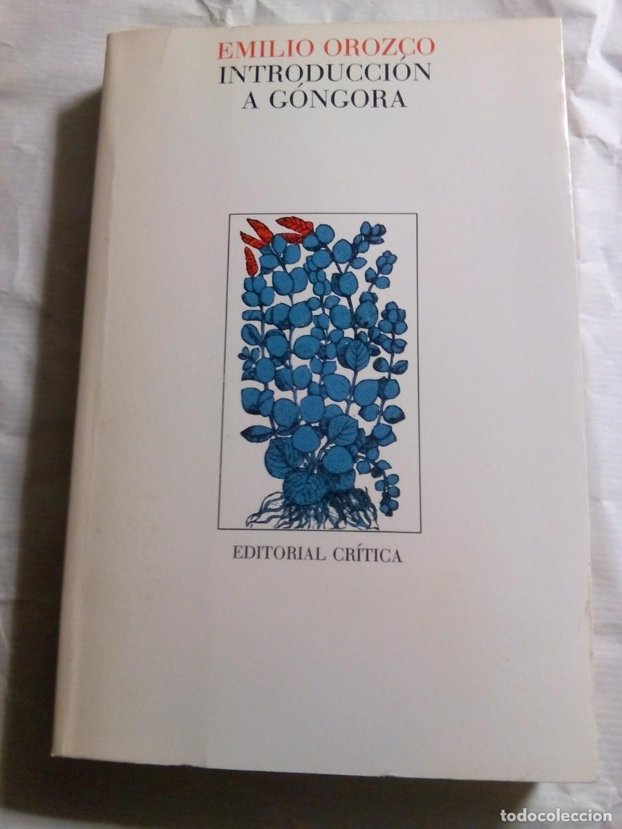 Libros de segunda mano: INTRODUCCI&Oacute;N A G&Oacute;NGORA / EMILIO OROZCO - Foto 1