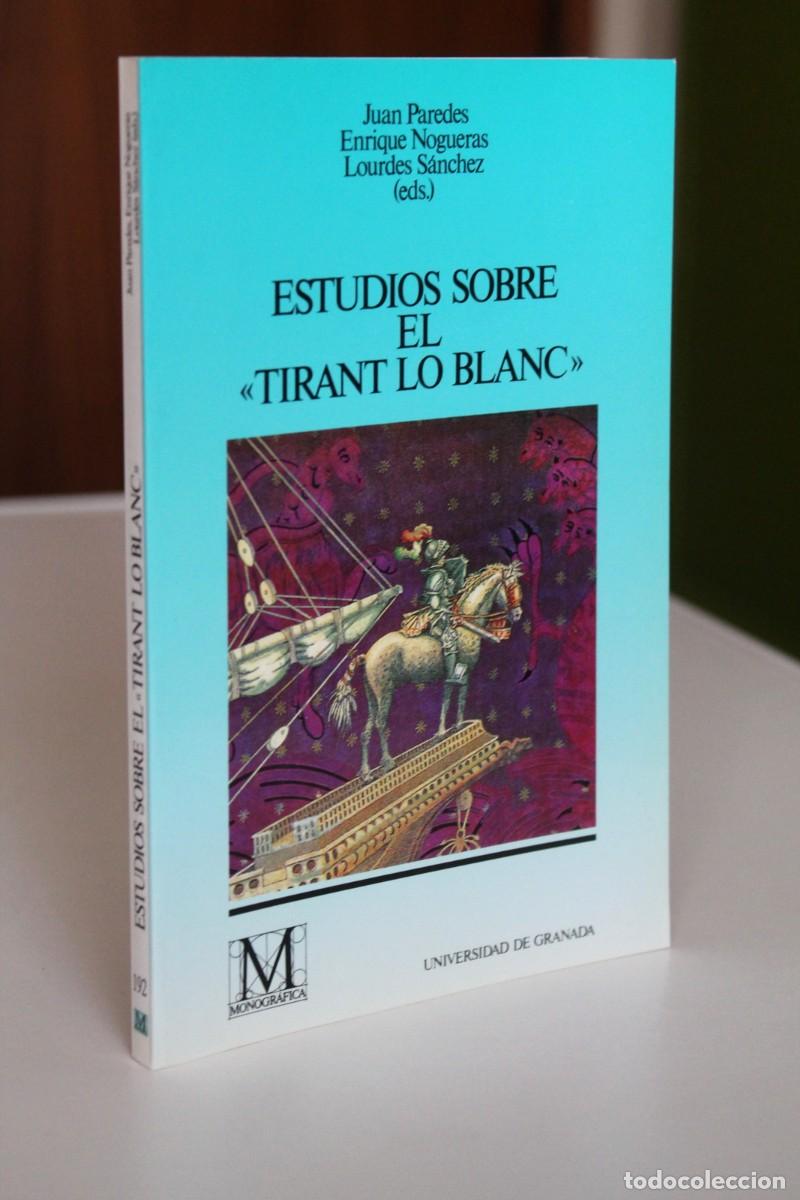 Livres d'occasion: J. Paredes, E. Nogueras y L. S&aacute;nchez (eds) - Estudios sobre el &rdquo;Tirant lo Blanc&rdquo; - Univ Granada