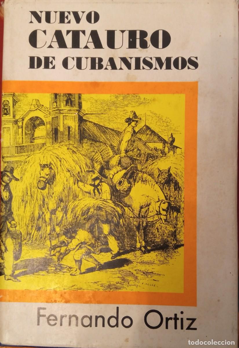 Libros de segunda mano: Fernando Ort&iacute;z. Nuevo Catauro de cubanismos. - Foto 1